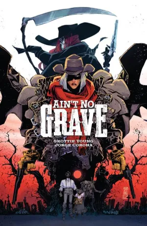 Aint No Grave TP Cover A Jorge Corona w/ Signed Bookplate!