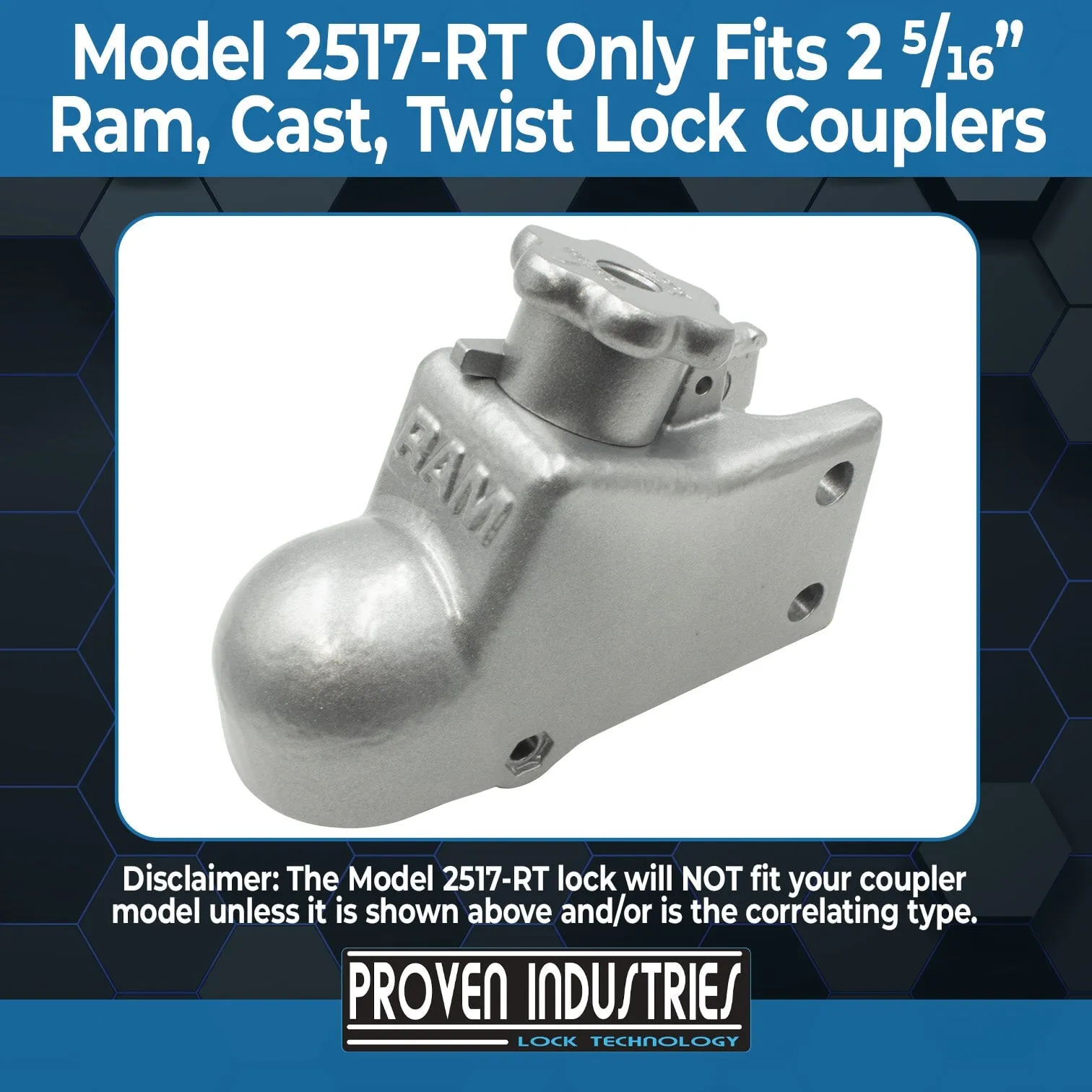 Model 2517-RT for 2-5/16"Ram Brand Coupler (with Twist Latch Handle)