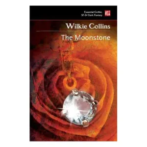 The Moonstone - Wilkie Collins